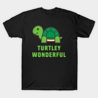 Funny Turtle Puns - Turtlely Wonderful T-Shirt